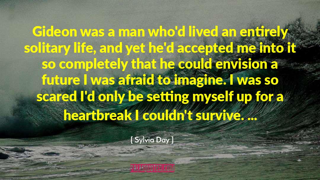 Solitary Life quotes by Sylvia Day