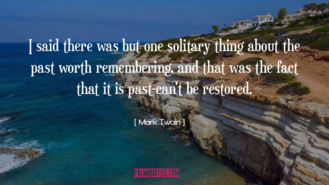 Solitary quotes by Mark Twain