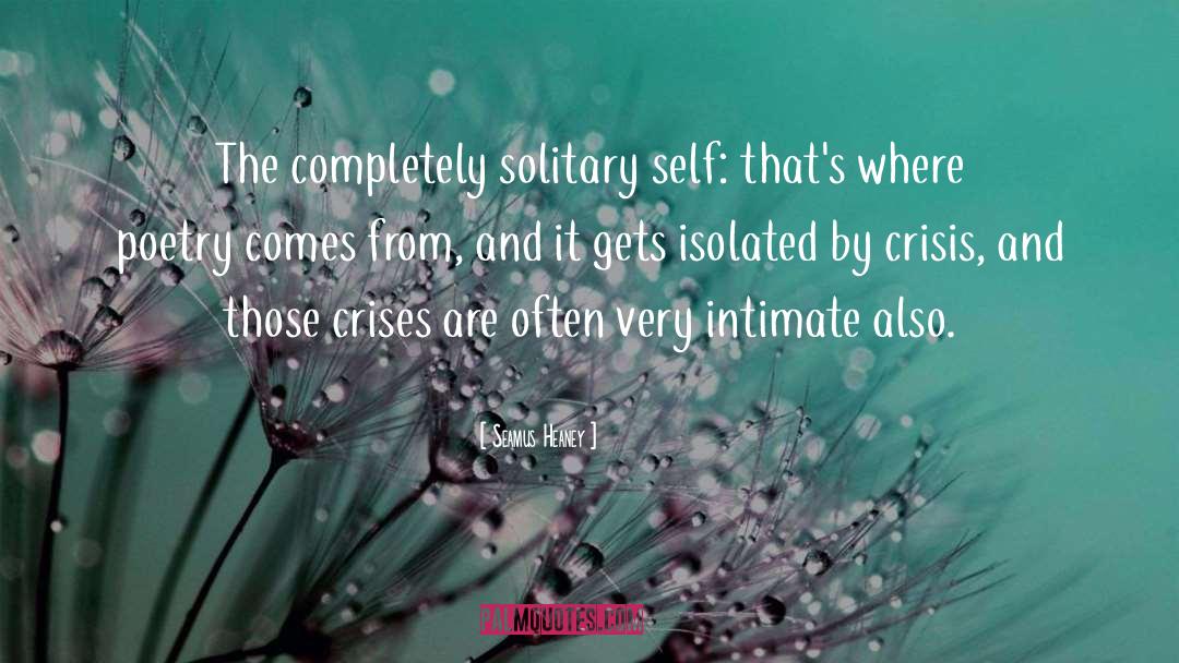 Solitary quotes by Seamus Heaney