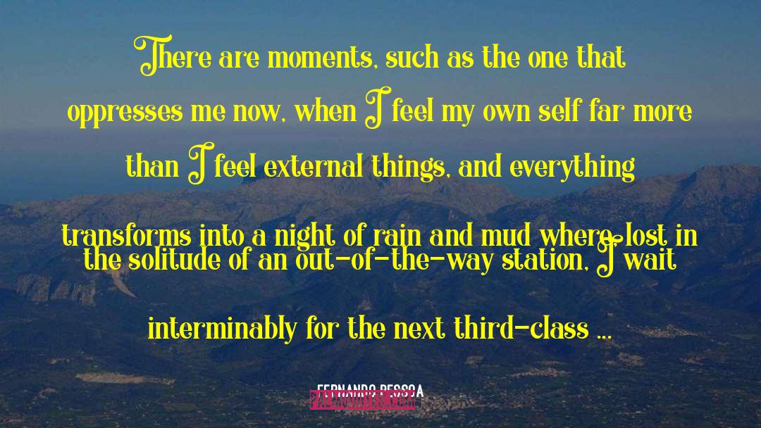 Solitude As A Choice quotes by Fernando Pessoa