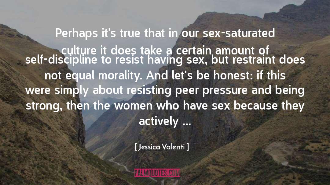 Solitude As A Choice quotes by Jessica Valenti