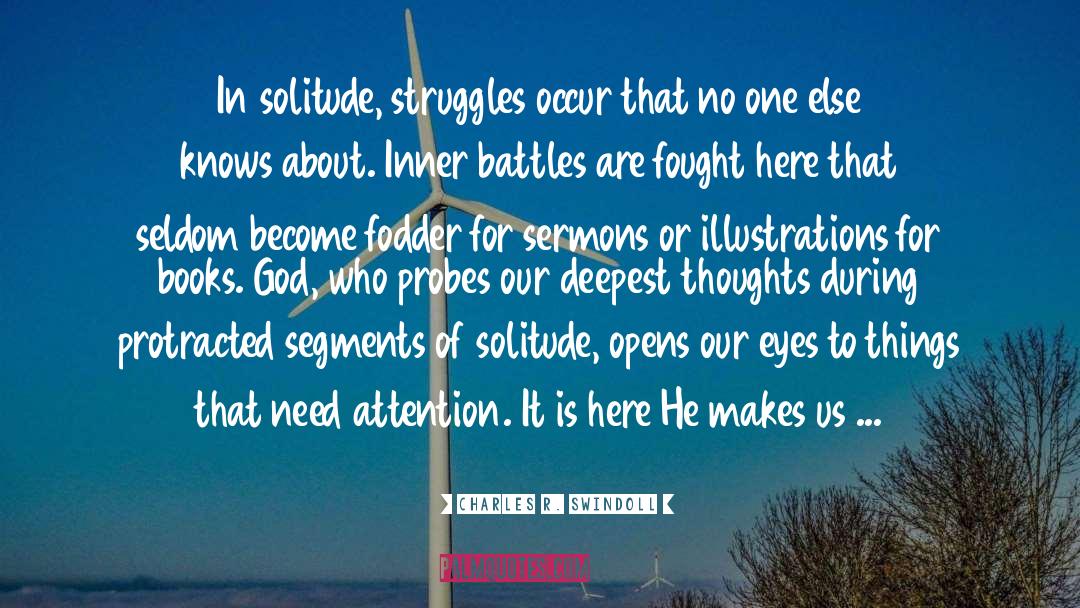 Solitude quotes by Charles R. Swindoll