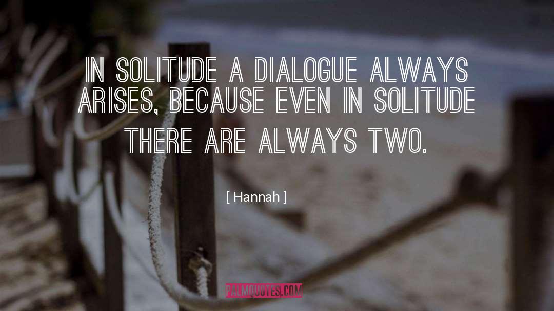 Solitude quotes by Hannah
