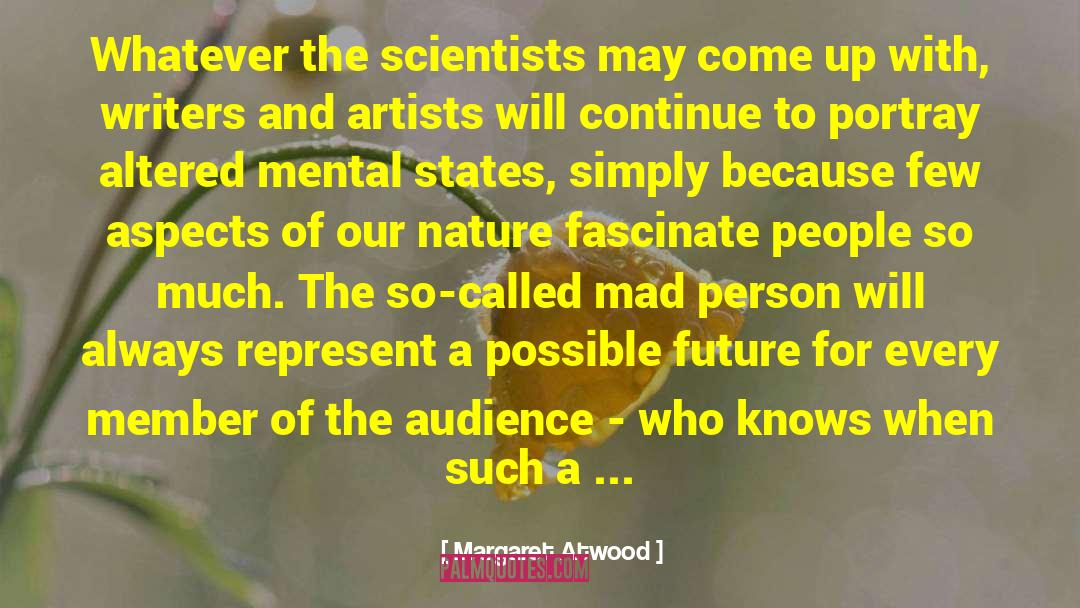 Solo Artist quotes by Margaret Atwood