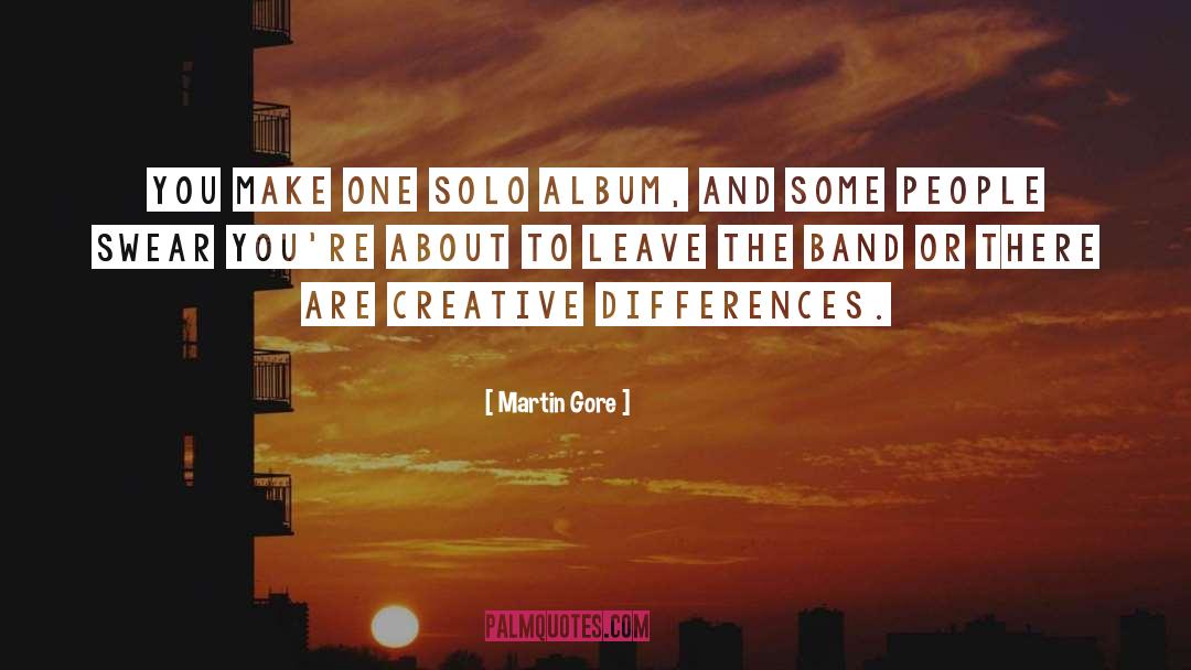 Solo quotes by Martin Gore