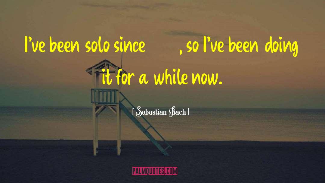 Solo quotes by Sebastian Bach