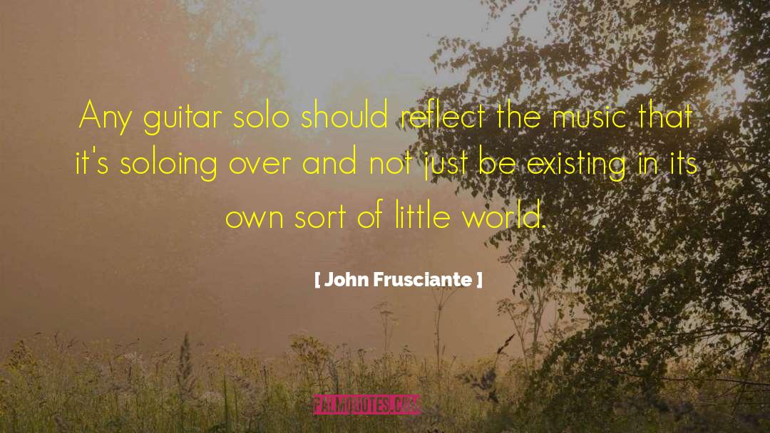 Soloing quotes by John Frusciante