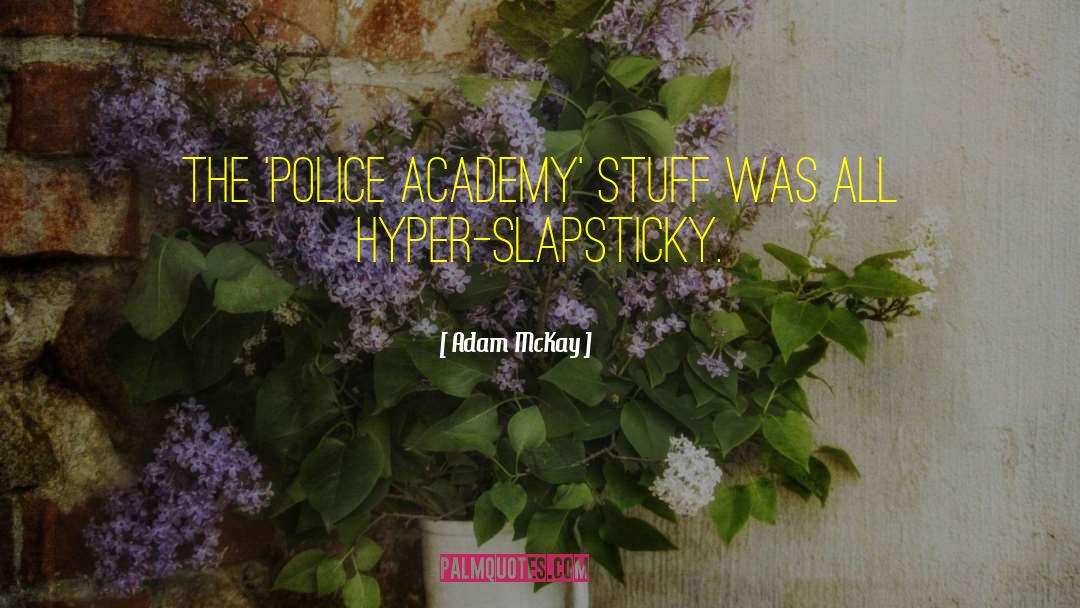 Solorio Academy quotes by Adam McKay