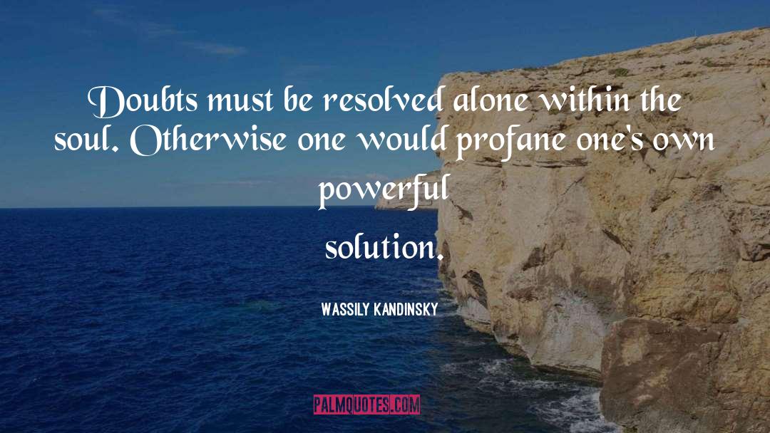 Solution quotes by Wassily Kandinsky