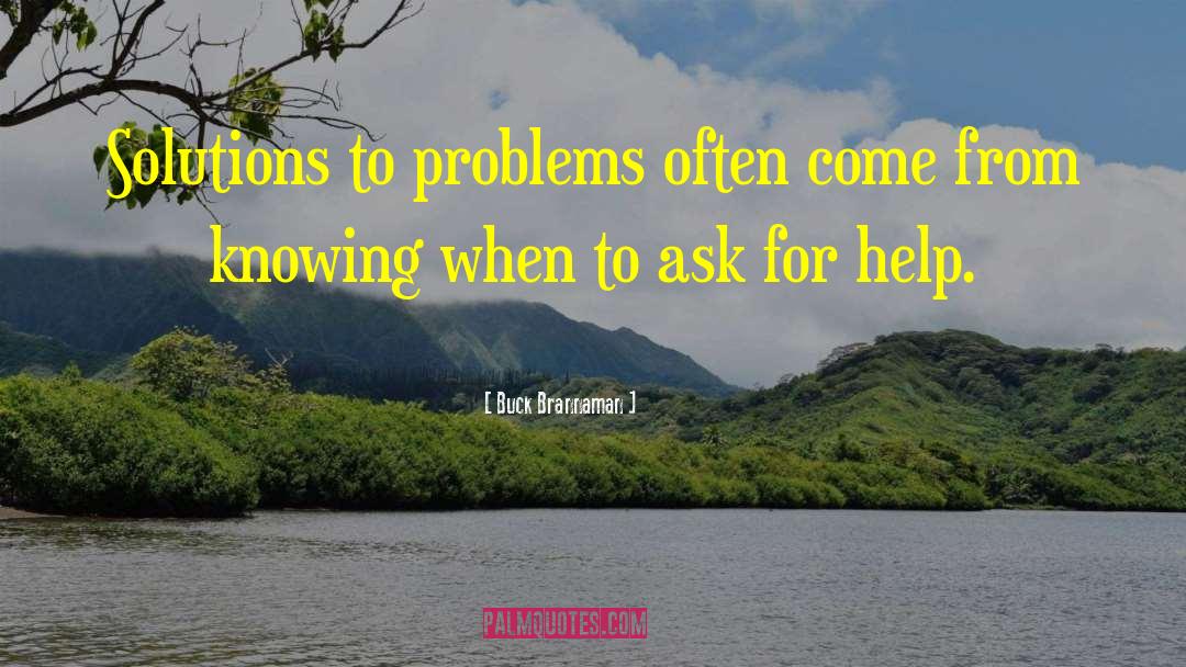 Solutions To Problems quotes by Buck Brannaman