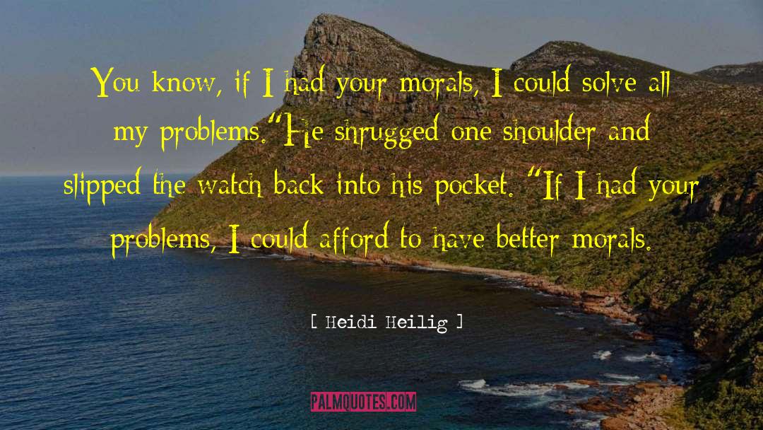 Solutions To Your Problems quotes by Heidi Heilig