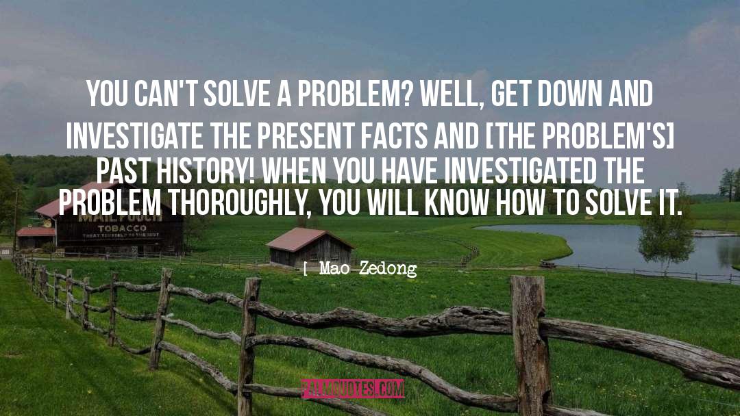 Solve A Problem quotes by Mao Zedong