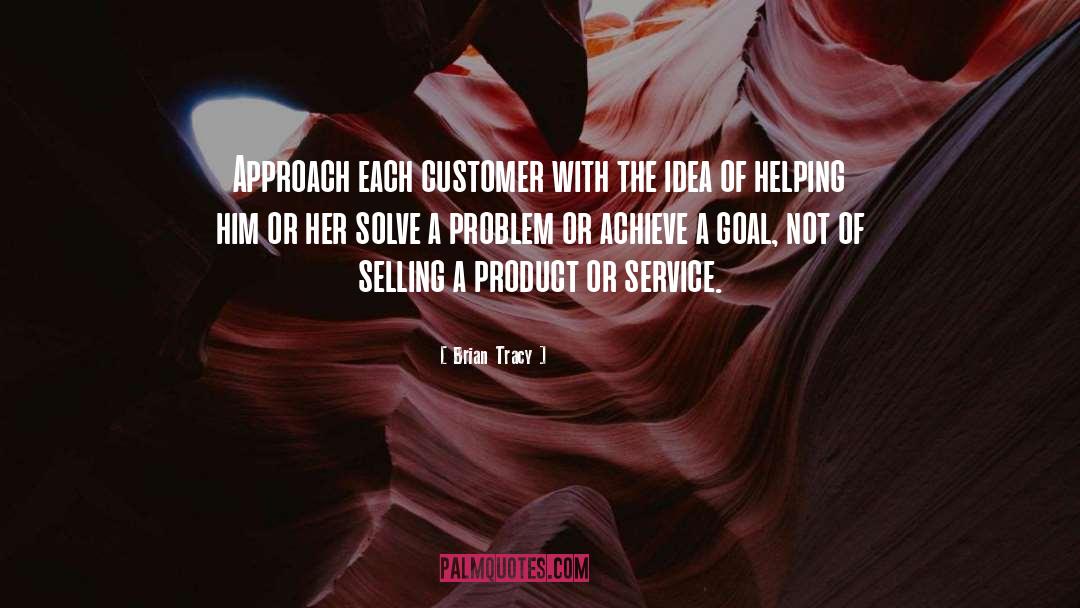 Solve A Problem quotes by Brian Tracy