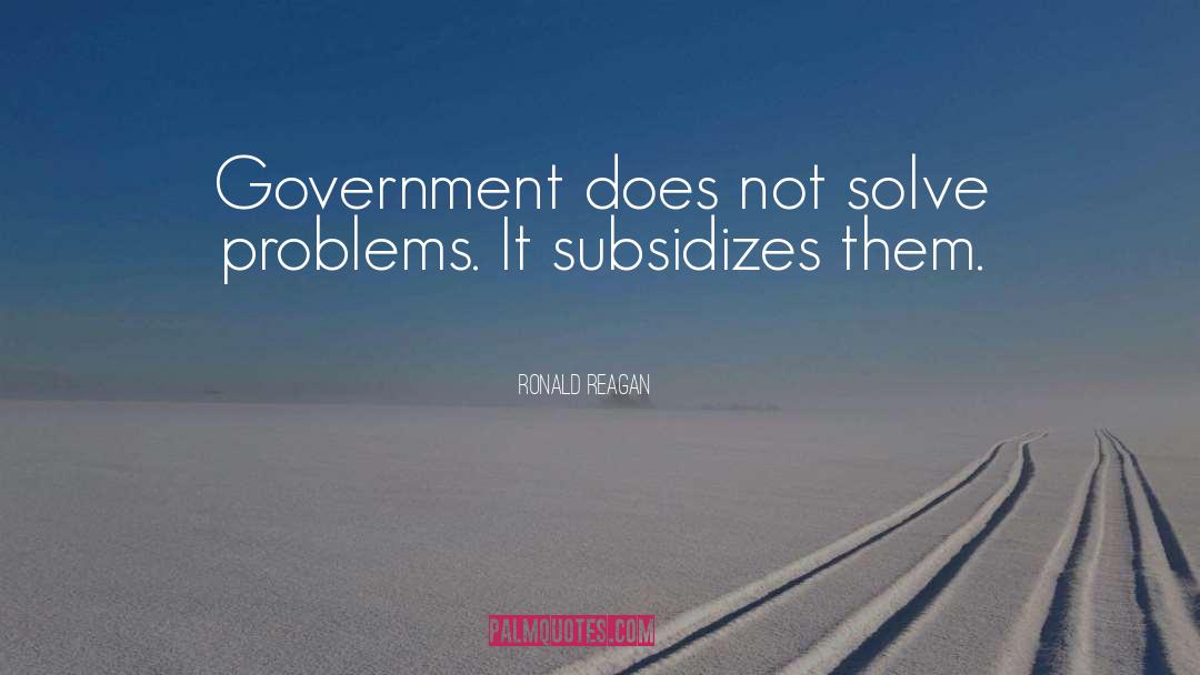 Solve Problems quotes by Ronald Reagan