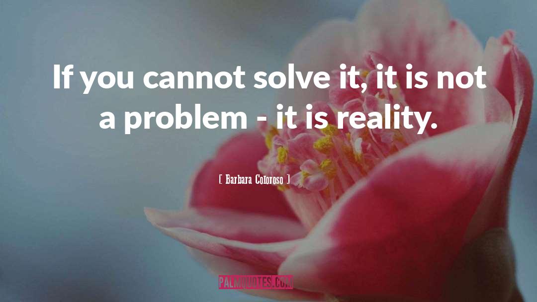 Solve quotes by Barbara Coloroso