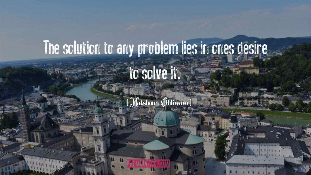 Solve quotes by Matshona Dhliwayo