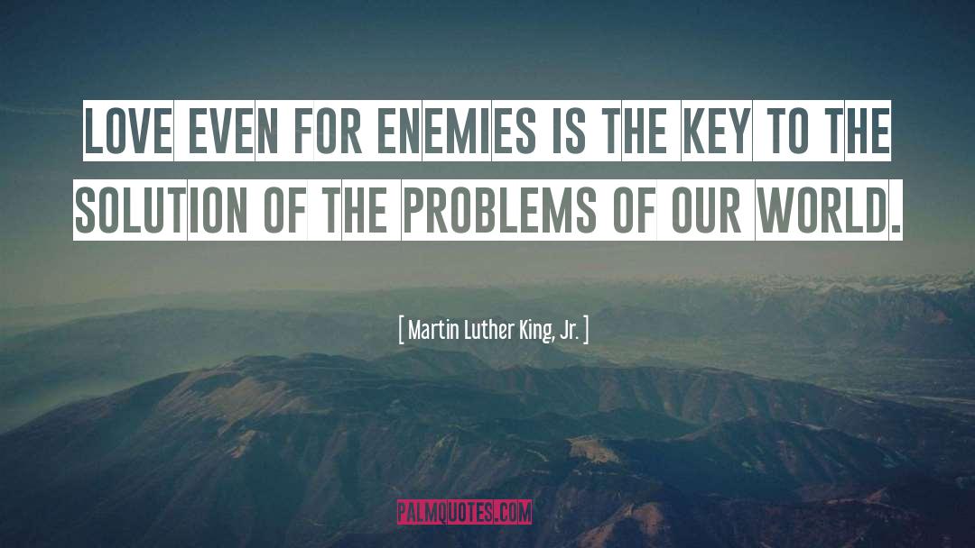 Solved Problems quotes by Martin Luther King, Jr.
