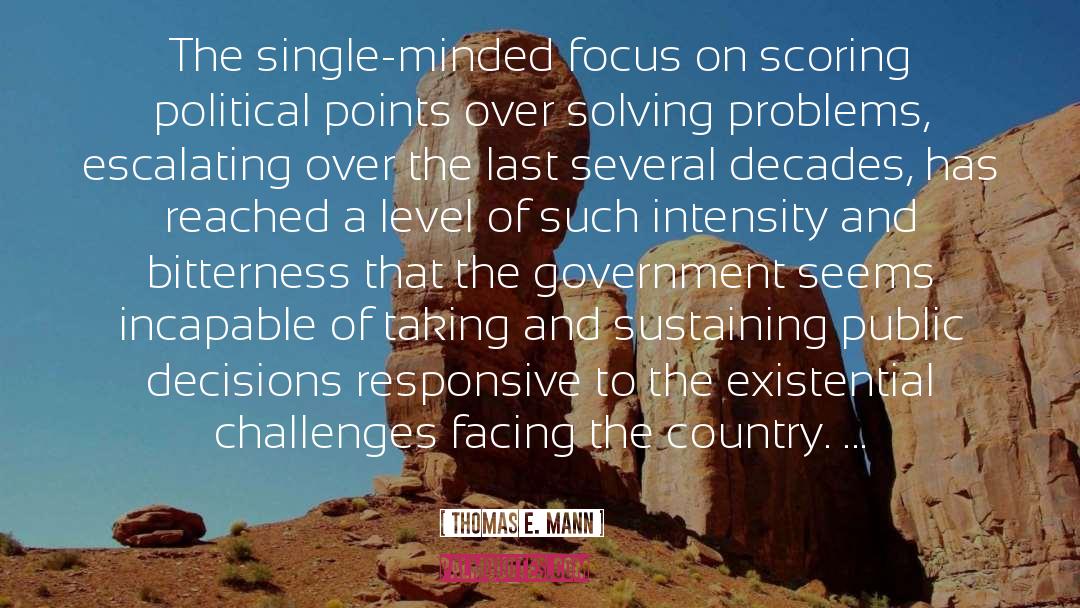 Solving Problems quotes by Thomas E. Mann