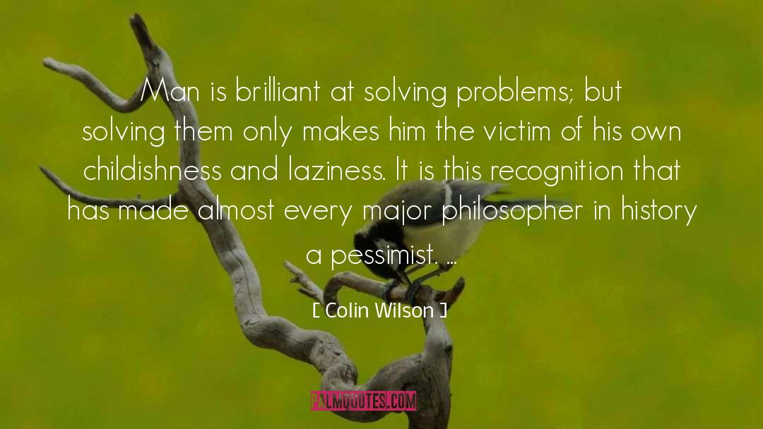 Solving Problems quotes by Colin Wilson