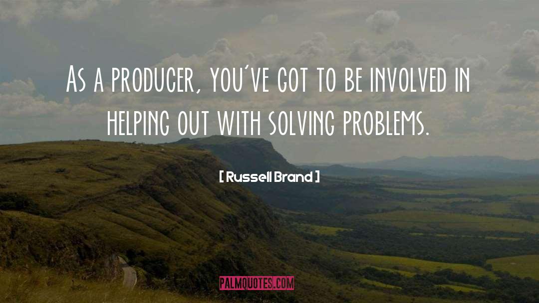 Solving Problems quotes by Russell Brand