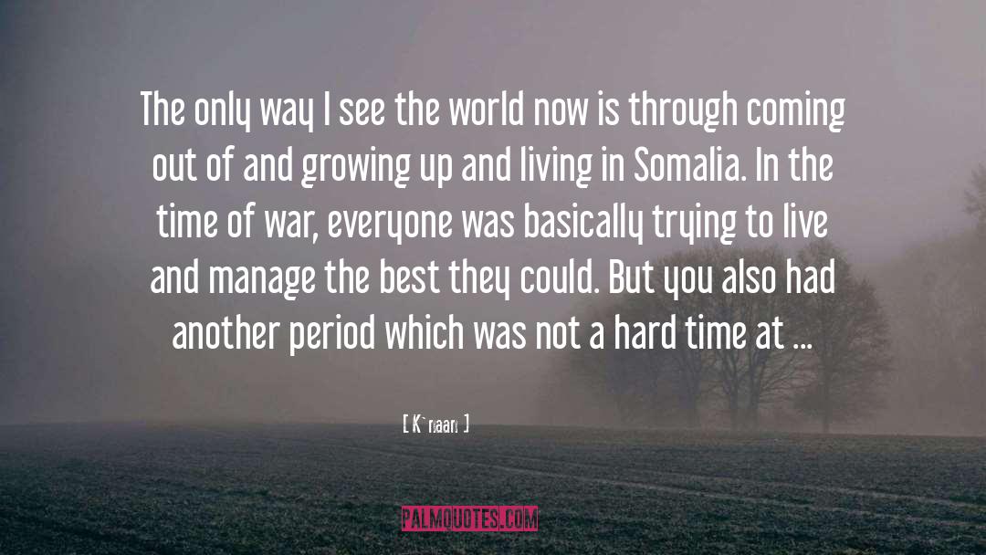 Somalia quotes by K'naan