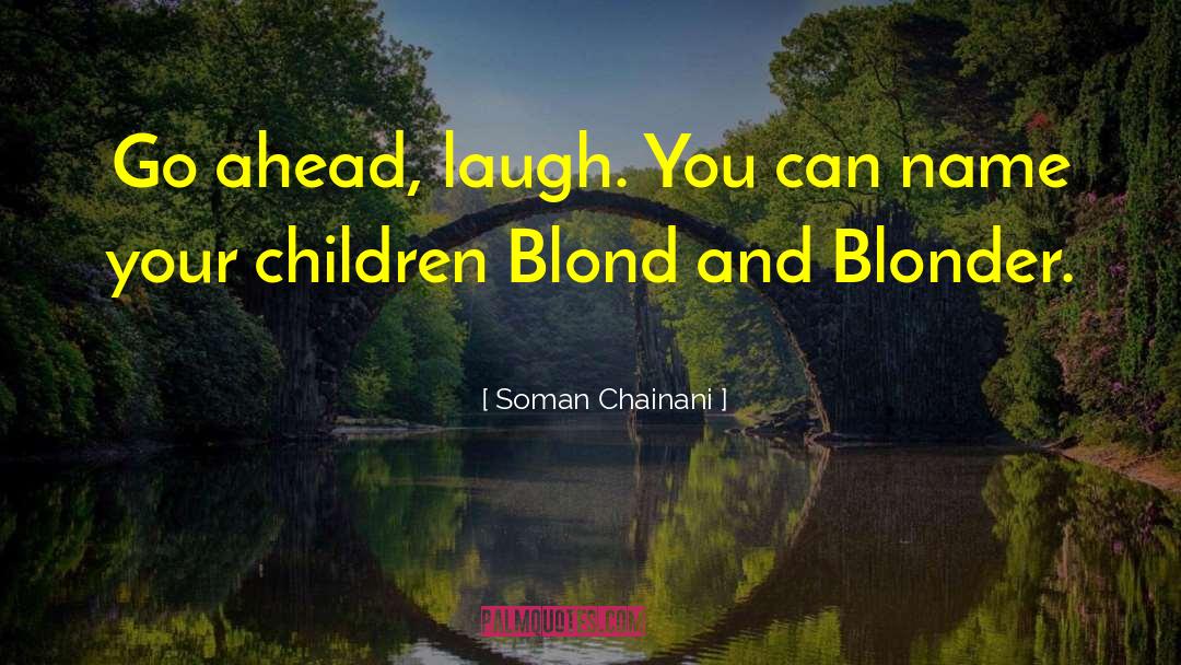 Soman Chainani quotes by Soman Chainani