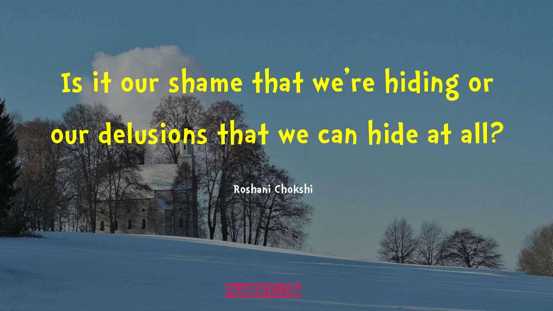 Somatic Delusions quotes by Roshani Chokshi