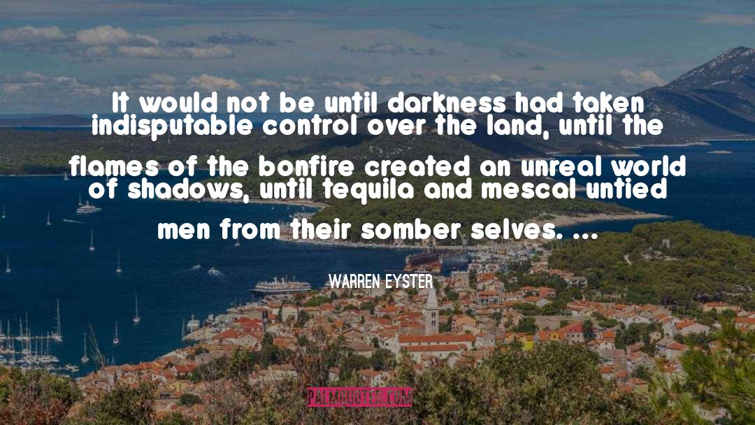 Somber quotes by Warren Eyster