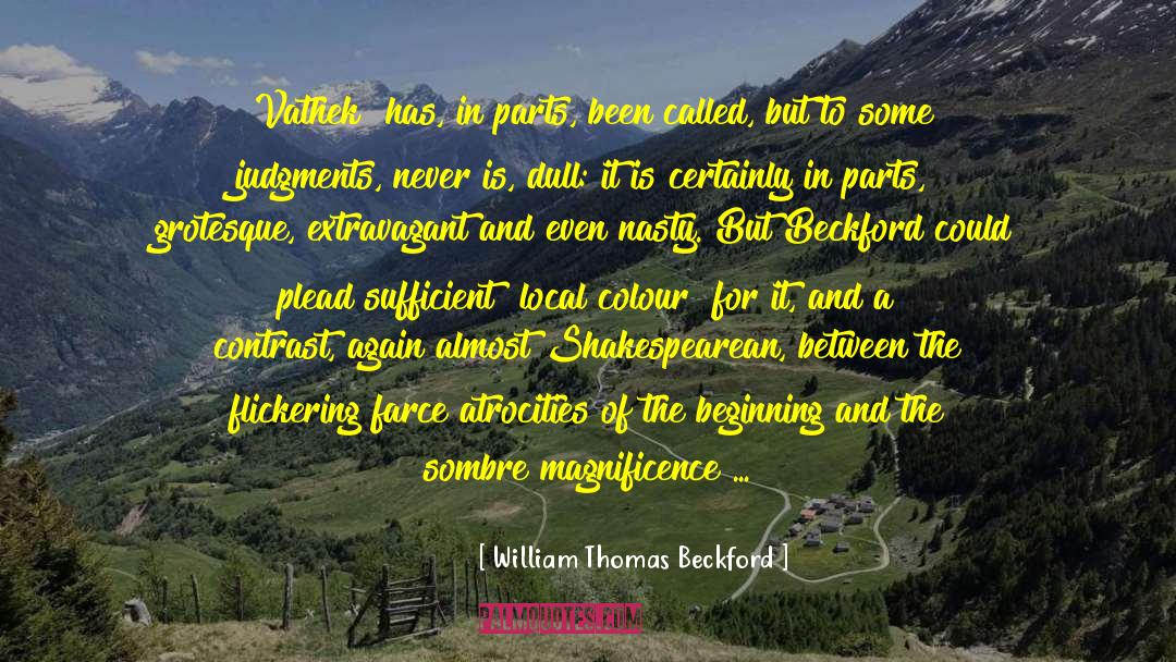 Sombre quotes by William Thomas Beckford