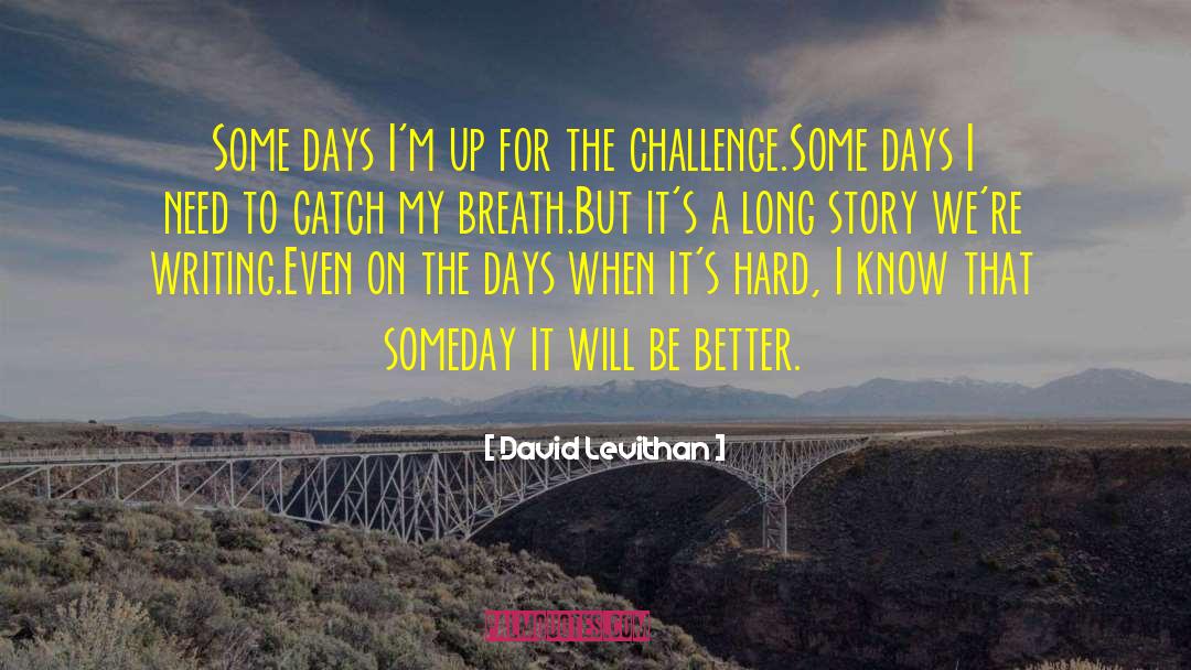 Some Days quotes by David Levithan