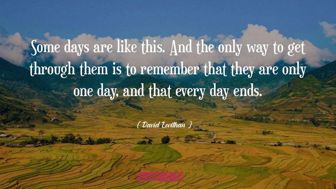 Some Days quotes by David Levithan