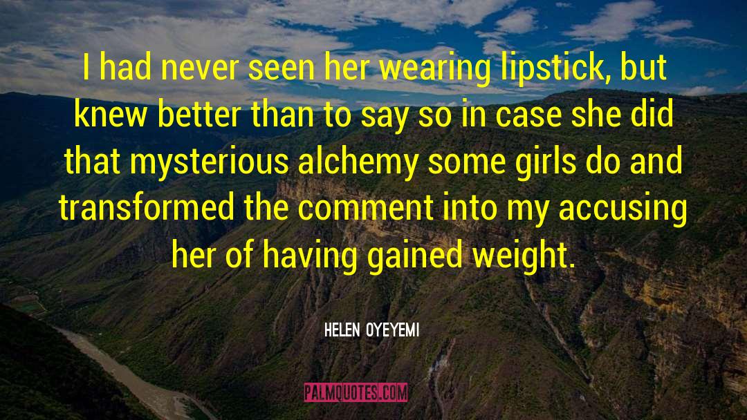 Some Girls quotes by Helen Oyeyemi