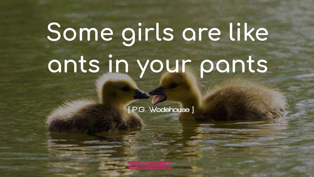 Some Girls quotes by P.G. Wodehouse