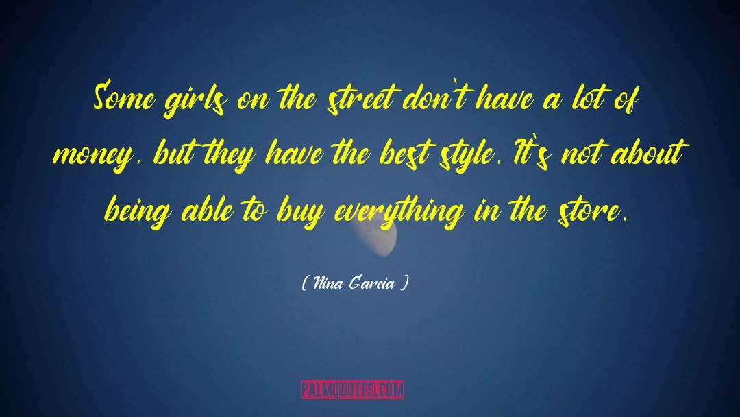 Some Girls quotes by Nina Garcia