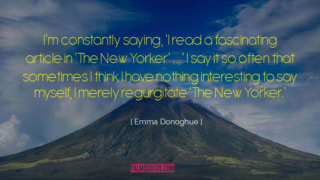 Some Interesting quotes by Emma Donoghue