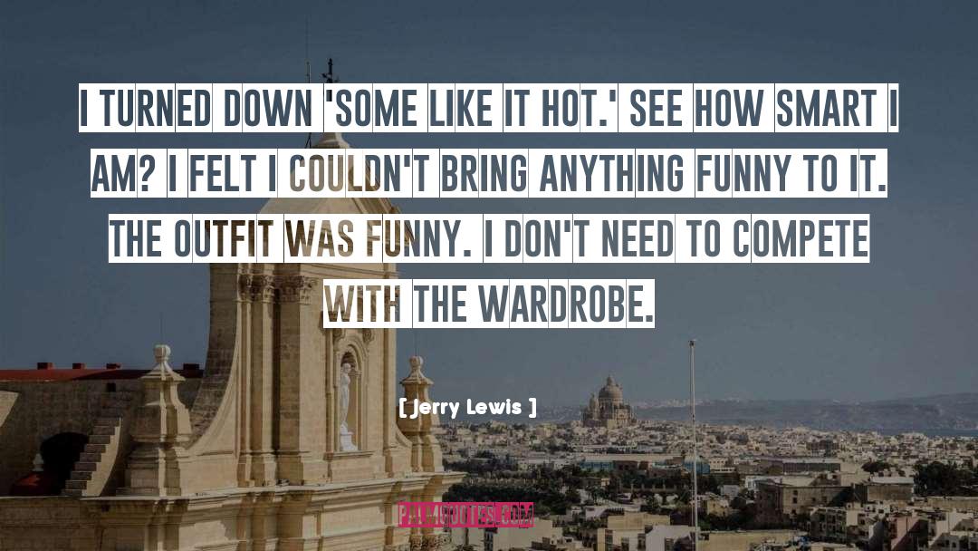 Some Like It Hot quotes by Jerry Lewis