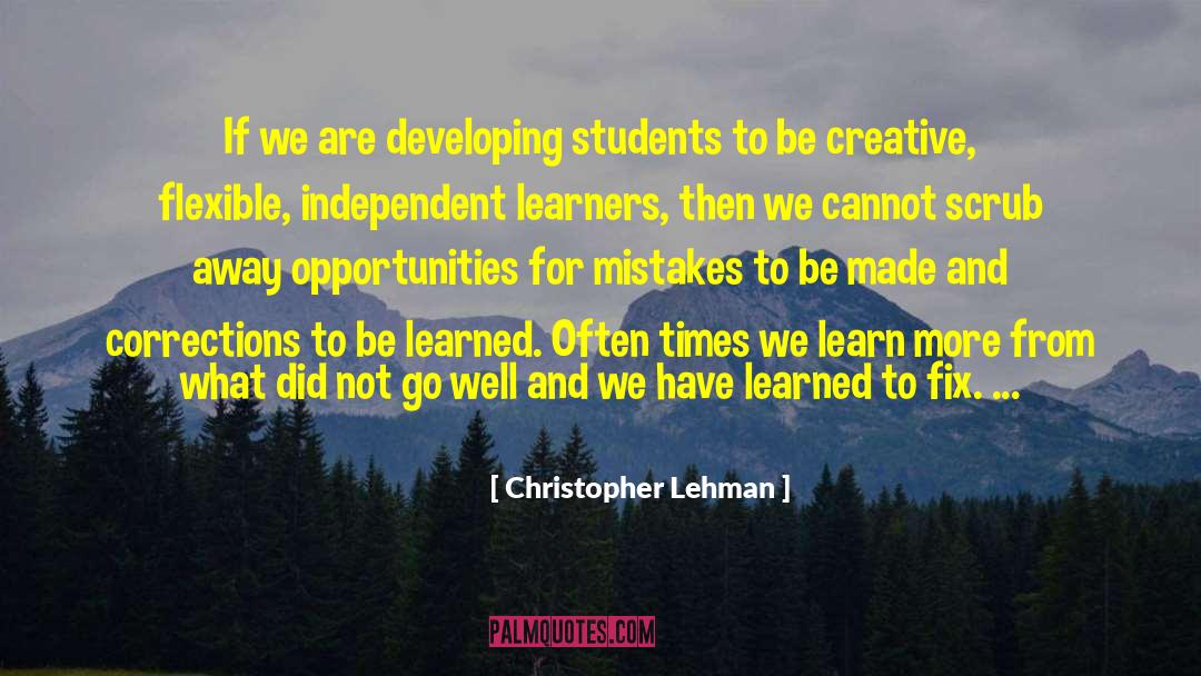 Some Mistakes Cannot Be Forgiven quotes by Christopher Lehman