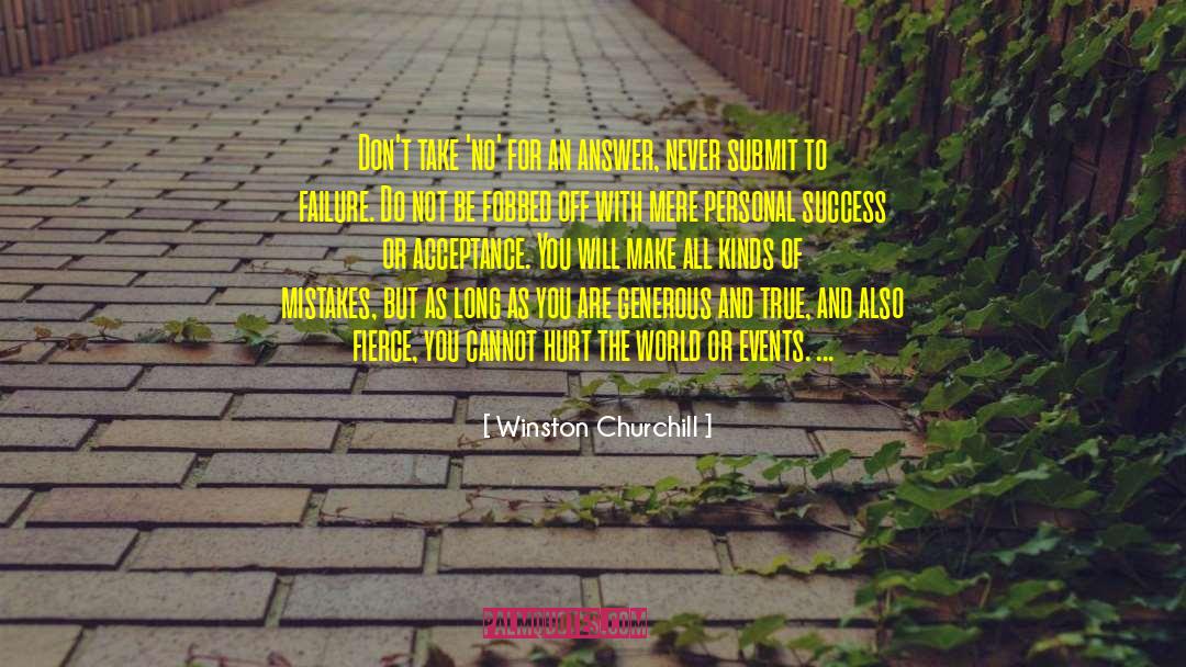 Some Mistakes Cannot Be Forgiven quotes by Winston Churchill
