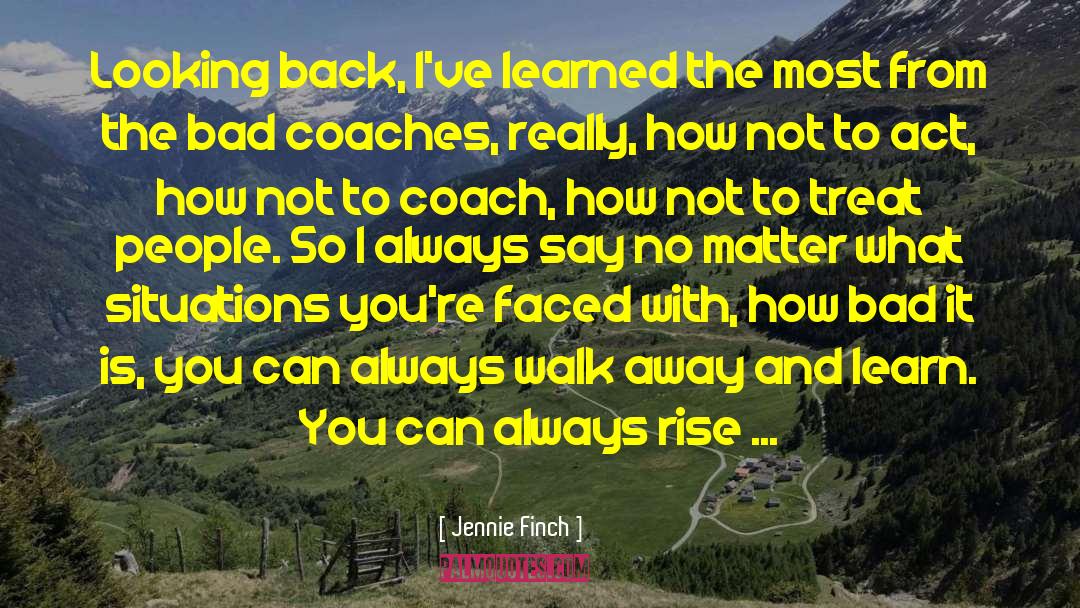 Some People Can Treat You So Unfair quotes by Jennie Finch
