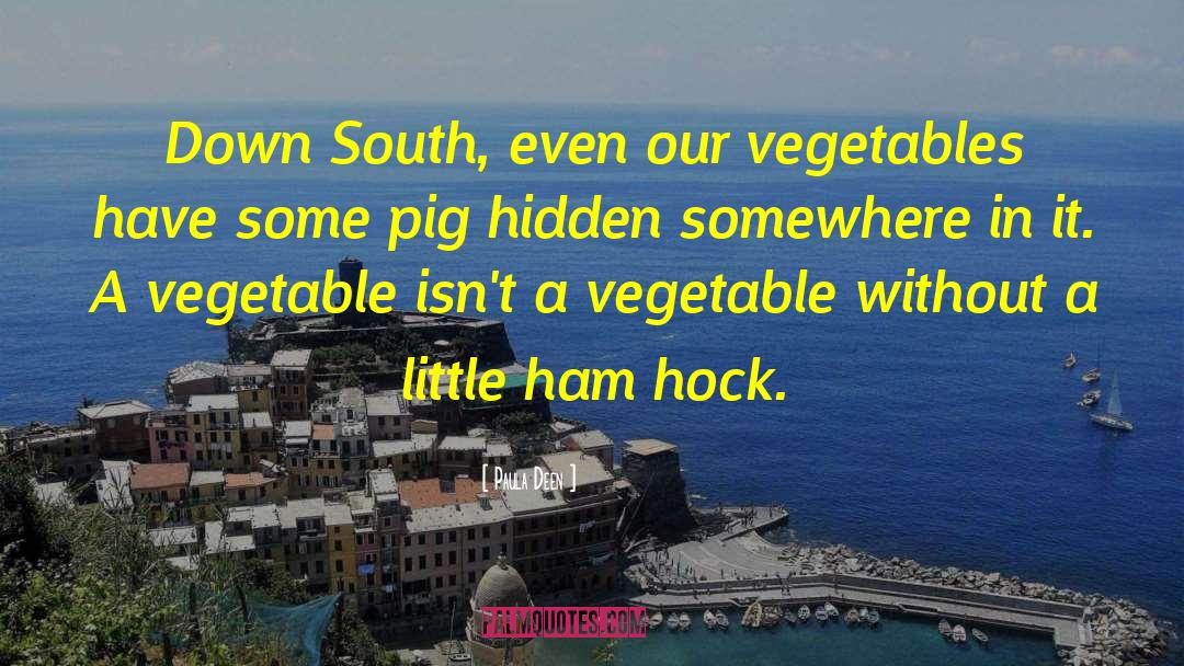 Some Pig Charlottes Web quotes by Paula Deen