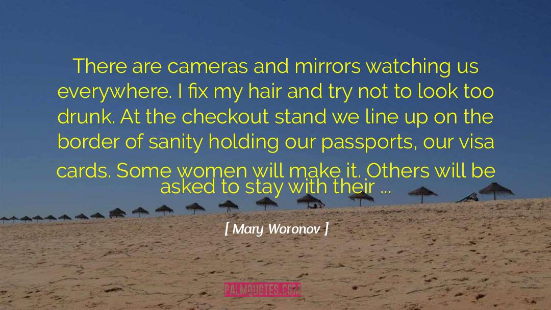 Some Women quotes by Mary Woronov