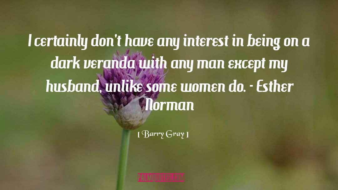 Some Women quotes by Barry Gray
