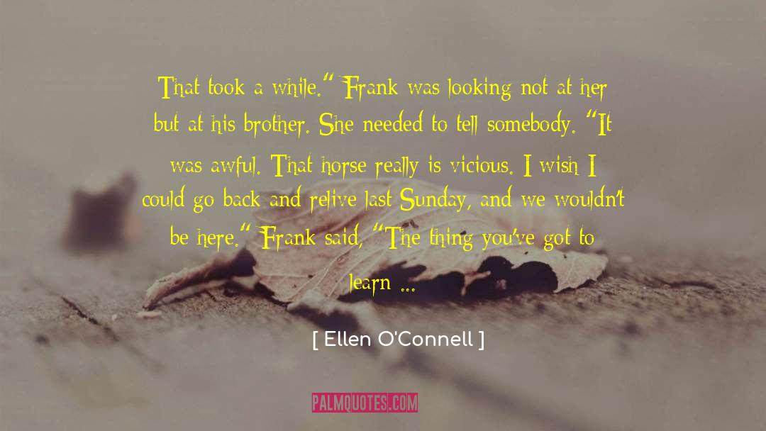 Somebody Killed His Editor quotes by Ellen O'Connell