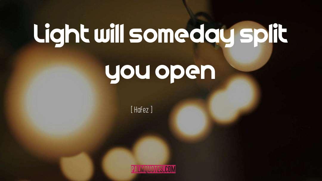 Someday quotes by Hafez