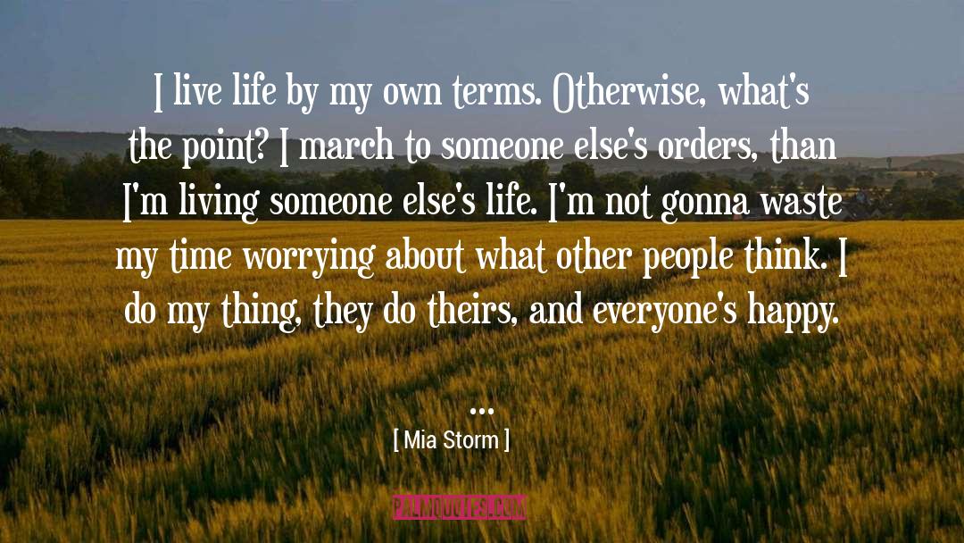 Someone Elses Life quotes by Mia Storm