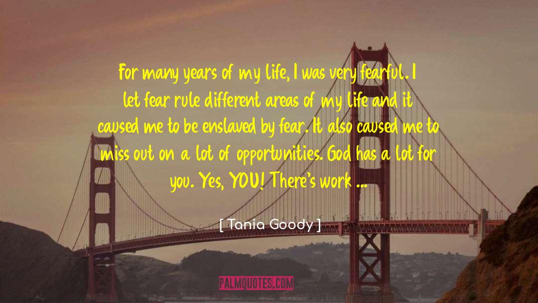 Someone Entering Your Life quotes by Tania Goody