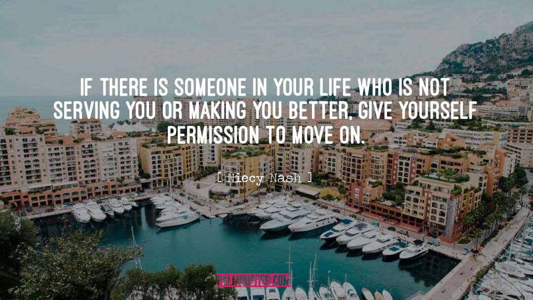 Someone In Your Life quotes by Niecy Nash