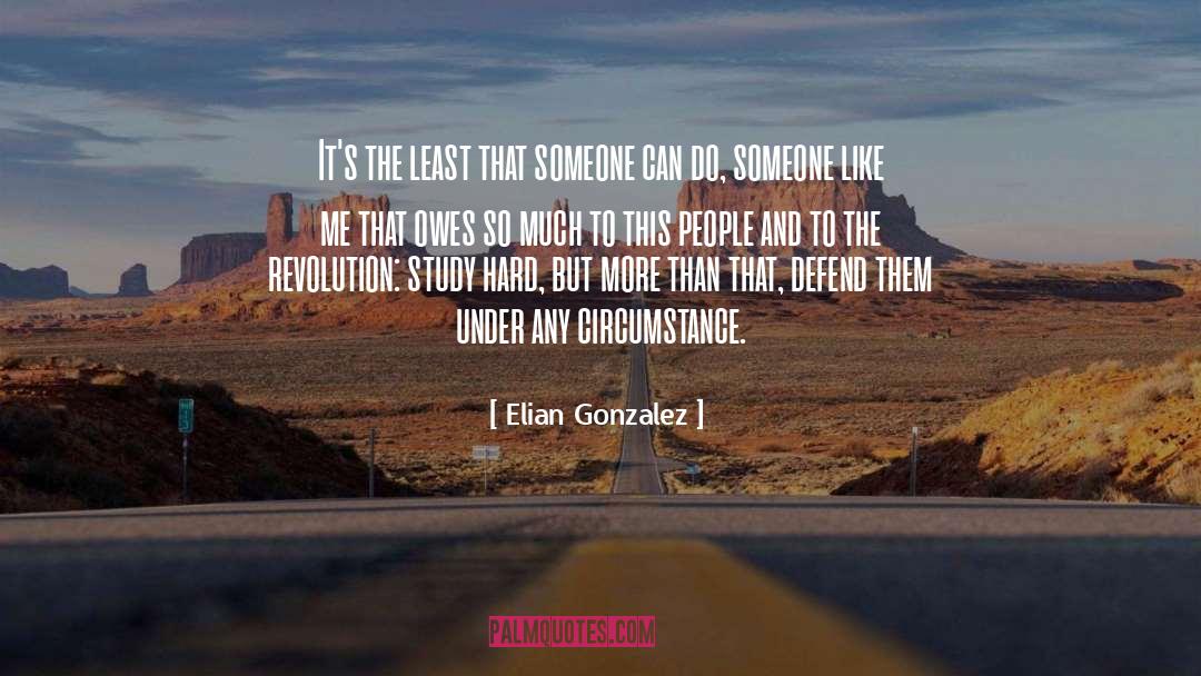 Someone Like Me quotes by Elian Gonzalez