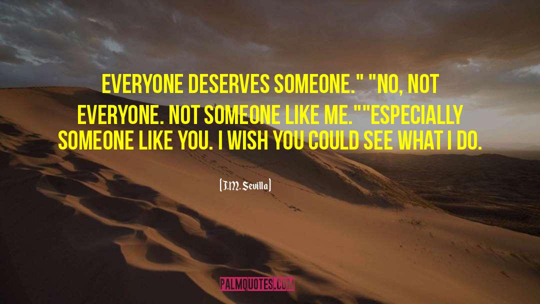 Someone Like You quotes by J.M. Sevilla