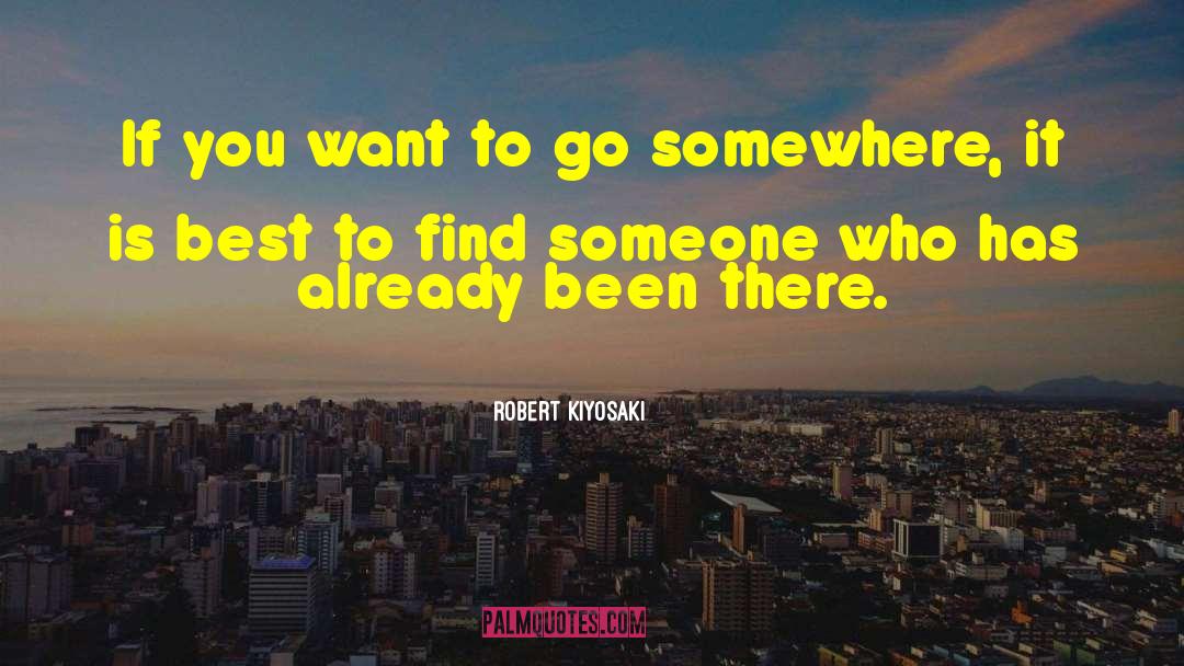 Someone Over quotes by Robert Kiyosaki